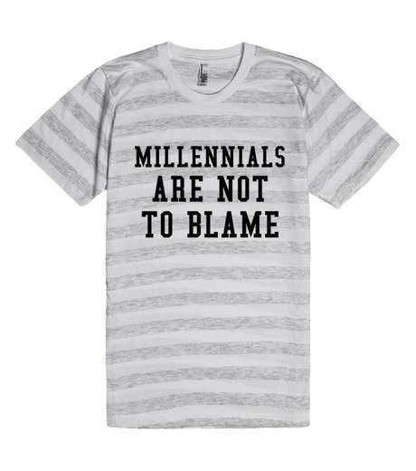 Millennials are not to blame shirt