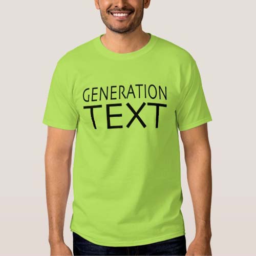 Generation Text Shirt